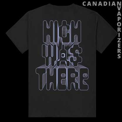 Red Eye Glass &quot;High Was There&quot; T-Shirt - Canadian Vaporizers